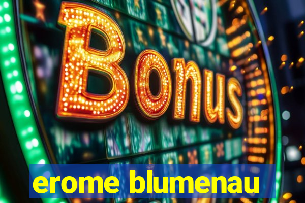 erome blumenau